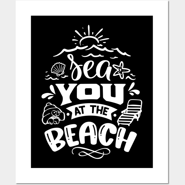 Sea You At The Beach Wall Art by busines_night